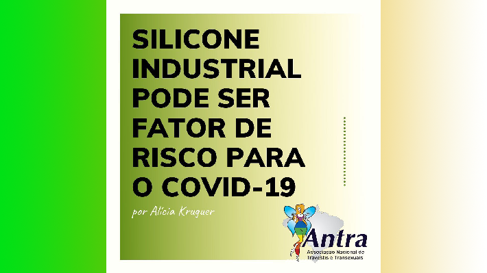  ANTRA alerta: silicone industrial pode ser fator de risco para COVID-19