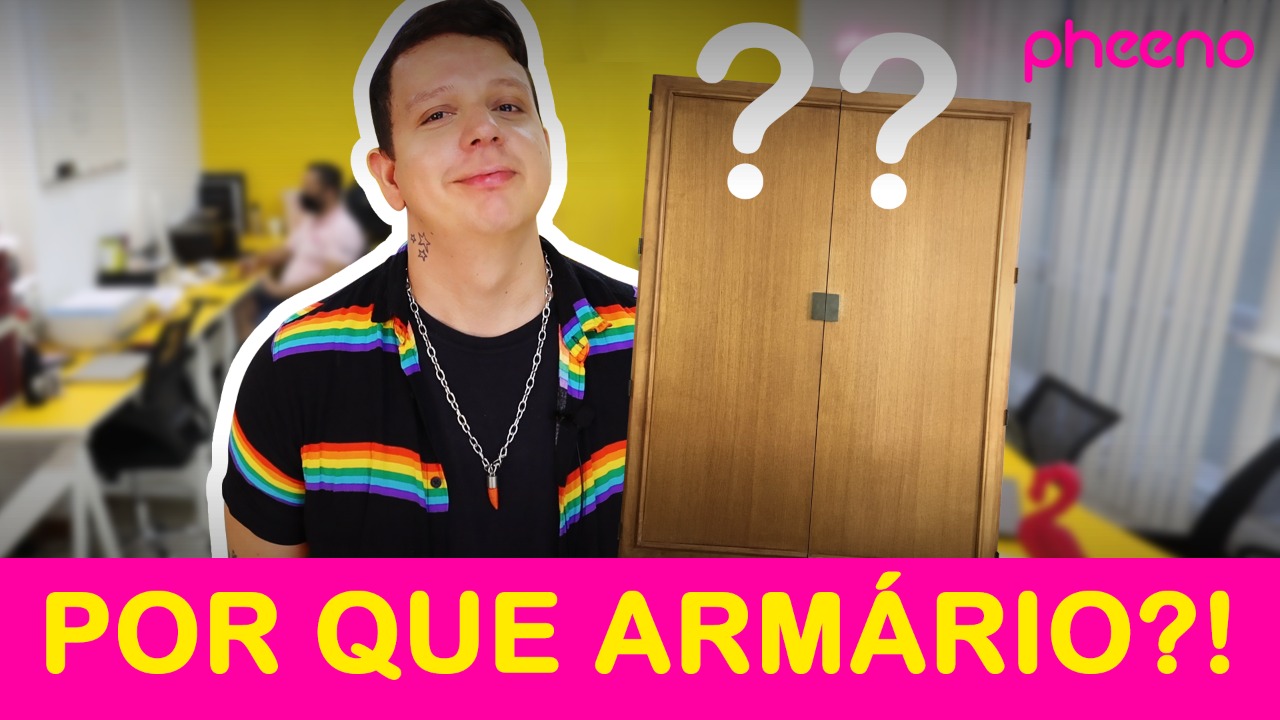 De onde surgiu a expressão “sair do armário”?! Descubra em mais um Pheeno TV