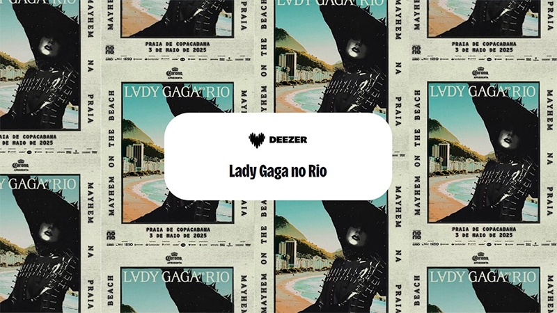  Deezer promove concurso para levar fãs de Lady Gaga a show histórico na Praia de Copacabana